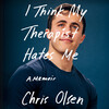 I Think My Therapist Hates Me I Think My Therapist Hates Me