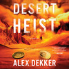 Desert Heist Desert Heist