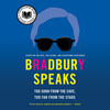 Bradbury Speaks Bradbury Speaks
