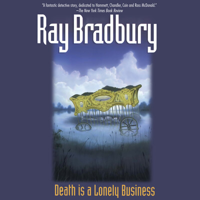 Death Is a Lonely Business