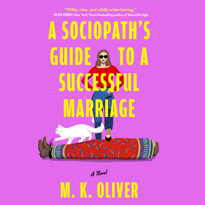 A Sociopath's Guide to a Successful Marriage