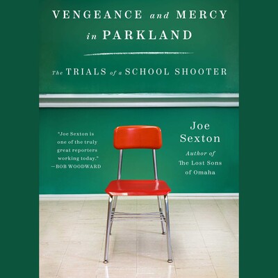 Vengeance and Mercy in Parkland Vengeance and Mercy in Parkland