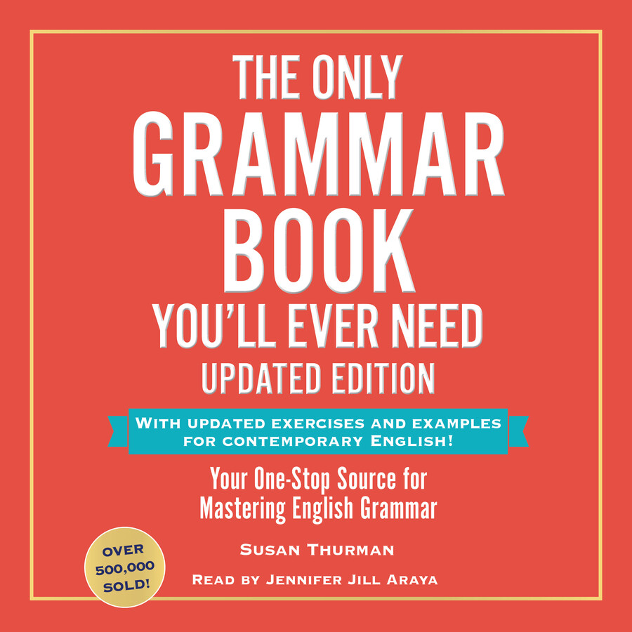 Only Grammar Book You'll Ever Need, Updated Edition