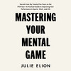 Mastering Your Mental Game