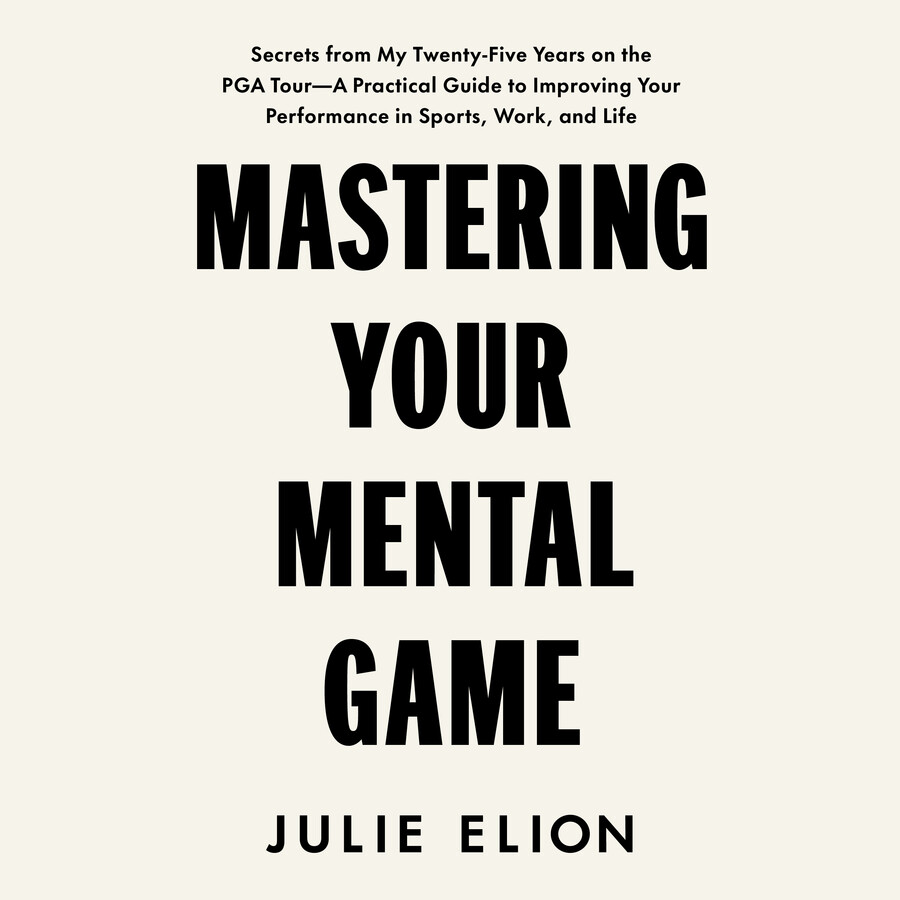 Mastering Your Mental Game
