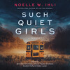 Such Quiet Girls Such Quiet Girls