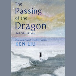 The Passing of the Dragon and Other Stories The Passing of the Dragon and Other Stories