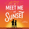 Meet Me at Sunset Meet Me at Sunset