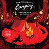 How to Survive Camping: The Man With No Shadow How to Survive Camping: The Man With No Shadow