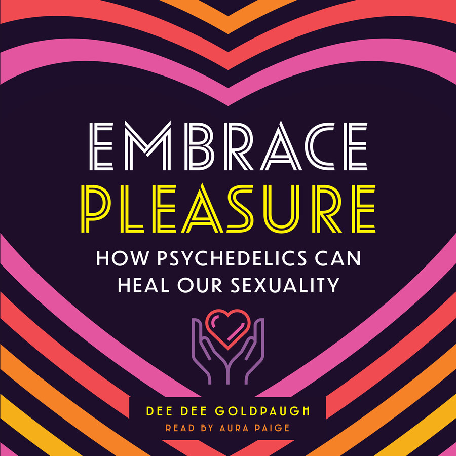 Embrace Pleasure