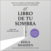 El libro de tu sombra El libro de tu sombra