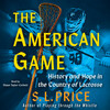 The American Game The American Game