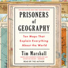 Prisoners of Geography