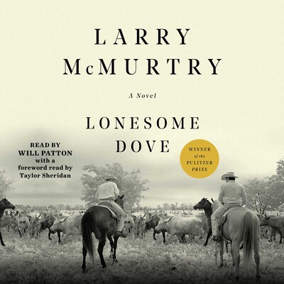 Lonesome Dove Audiobook by Larry McMurtry, Will Patton, Taylor