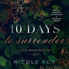 10 Days to Surrender 10 Days to Surrender