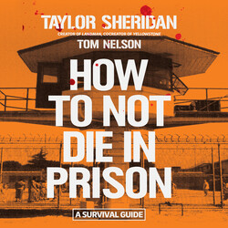 How to Not Die in Prison