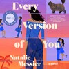 Every Version of You Every Version of You
