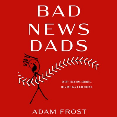 Bad News Dads