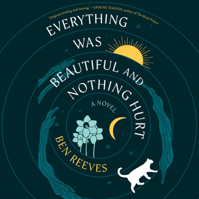 Everything Was Beautiful and Nothing Hurt Everything Was Beautiful and Nothing Hurt