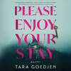 Please Enjoy Your Stay Please Enjoy Your Stay