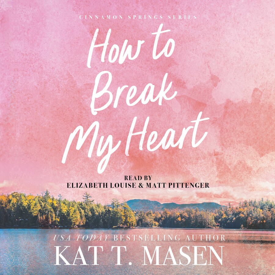 How to Break My Heart