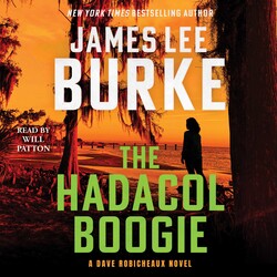 The Hadacol Boogie Audiobook by James Lee Burke, Will Patton