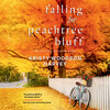 Falling for Peachtree Bluff Falling for Peachtree Bluff