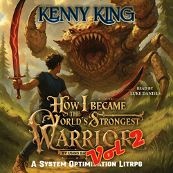 How I Became The World's Strongest Warrior By Using Basic Attacks: Volume 2 How I Became The World's Strongest Warrior By Using Basic Attacks: Volume 2