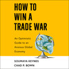 How to Win a Trade War How to Win a Trade War