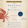 The Emperor of All Maladies The Emperor of All Maladies