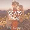 Scars of You Scars of You