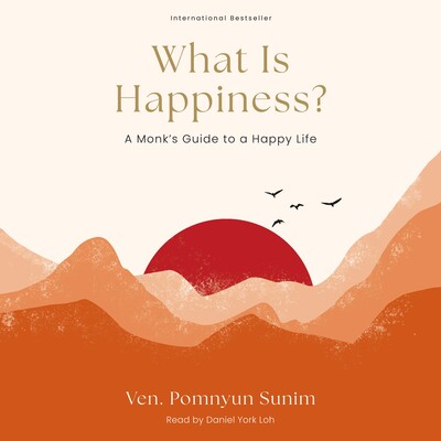 What Is Happiness? What Is Happiness?