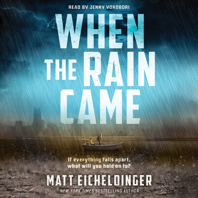 When the Rain Came When the Rain Came