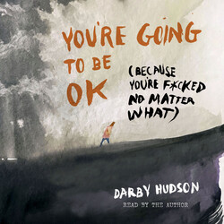 You're Going to Be OK