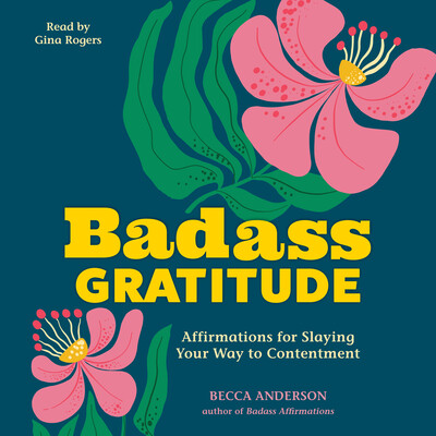 Badass Gratitude Badass Gratitude