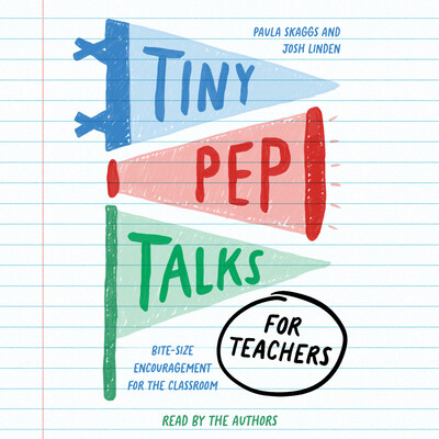 Tiny Pep Talks for Teachers Tiny Pep Talks for Teachers