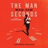 The Man Who Saw Seconds