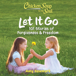 Chicken Soup for the Soul: Let It Go Chicken Soup for the Soul: Let It Go