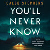 You'll Never Know You'll Never Know