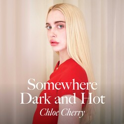 Somewhere Dark and Hot