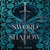 Sword & Shadow Sword & Shadow