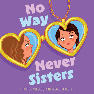 No Way Never Sisters No Way Never Sisters