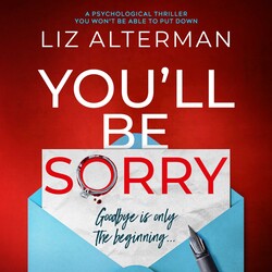 You'll Be Sorry You'll Be Sorry