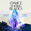 A Dance of Burning Blades A Dance of Burning Blades