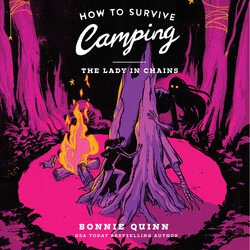 How to Survive Camping: The Lady in Chains How to Survive Camping: The Lady in Chains