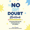 The No (Self) Doubt Workbook The No (Self) Doubt Workbook