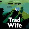 Trad Wife
