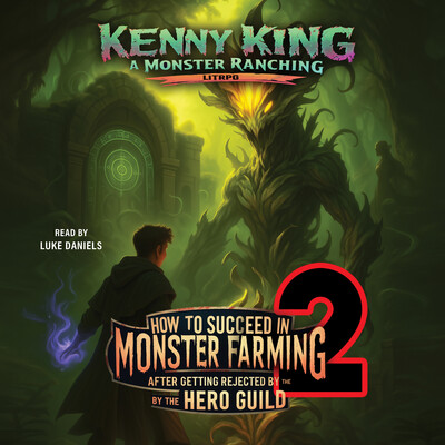 How to Succeed in Monster Farming After Getting Rejected by the Hero Guild 2 How to Succeed in Monster Farming After Getting Rejected by the Hero Guild 2