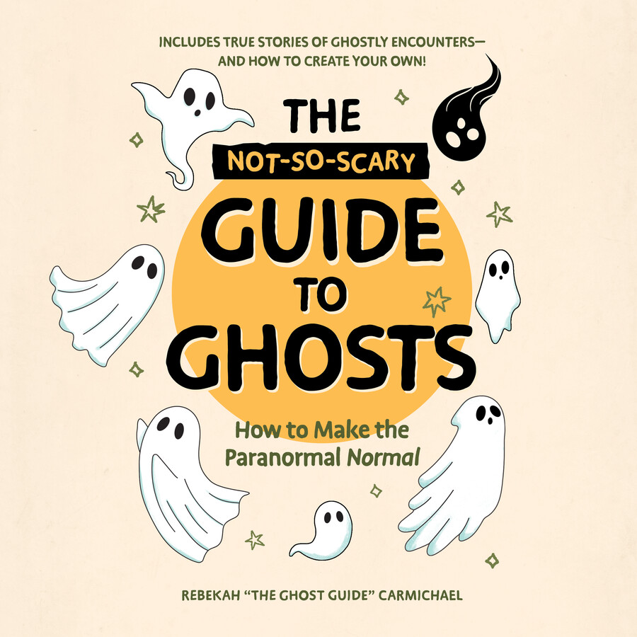 Not-So-Scary Guide to Ghosts
