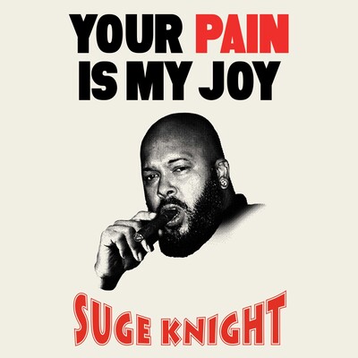 Your Pain Is My Joy Your Pain Is My Joy